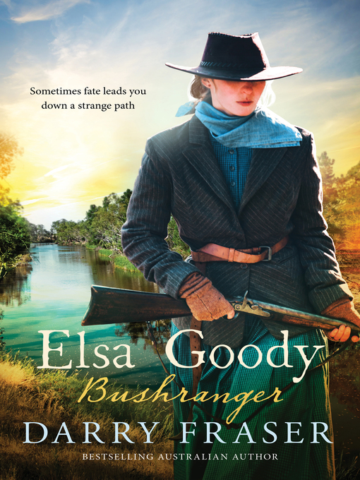 Title details for Elsa Goody, Bushranger by Darry Fraser - Available